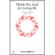 Thank You God for Loving Me (Unison/2 Part Treble)