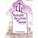 Beneath The Cross Of Jesus (3 Octaves)