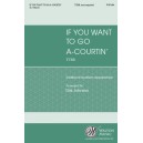 If You Want to Go a Courtin  (TTBB)