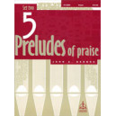 Behnke - 5 Preludes of Praise Set 2