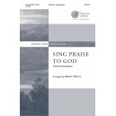 Sing Praise to God  (SATB divisi)