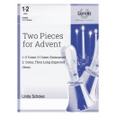 Two Pieces for Advent (2-3 Octaves)