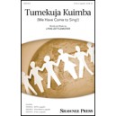 Tumekukja Kuimba (We Have Come to Sing)  (2-Pt)