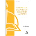 This is the Day Which the Lord Has Made  (SATB)