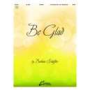 Be Glad (2-3 Octaves)