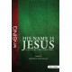 His Name is Jesus (SATB) Choral Book