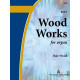 Wood - Wood Works for Organ Book 3