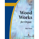 Wood - Wood Works for Organ Book 2