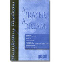 A Prayer, A Dream (SATB) *POD*