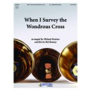 When I Survey the Wondrous Cross  (3-5 Octaves)