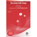 Two Asian Folk Songs (SATB)