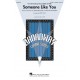 Someone Like You  (SATB)