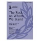 The Rock on Whom We Stand (SATB)