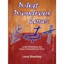 Shackley - What Wondrous Love