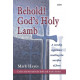 Behold Gods Holy Lamb (Preview Pack)