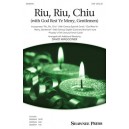 Riu Riu Chiu (with God Rest Ye Merry Gentlemen)  (SAB)