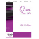 O Lord Hear Me (SAB)