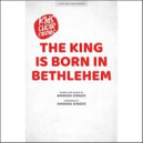 The King Is Born in Bethlehem (Acc. CD)
