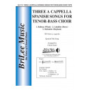 Three A Cappella Spanish Songs for Tenor Bass Choir (TB)