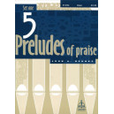 Behnke - 5 Preludes of Praise (Organ Solo Collection)