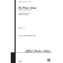 He Prays Alone (SAB)