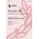 Psalm 98 (Sing Unto the Lord a New Song) (SATB)