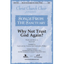 Why Not Trust God Again (Orch)