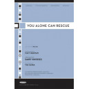 You Alone Can Rescue