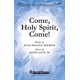 Come Holy Spirit Come