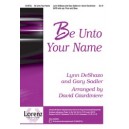 Be Unto Your Name