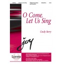 O Come Let Us Sing