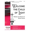 Welcome the Child of Light (SAB)