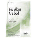 You Alone Are God (Orch)