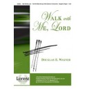 Walk With Me, Lord