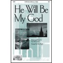 He Will Be My God