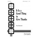 It Is a Good Thing to Give Thanks