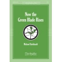 Now the Green Blade Rises