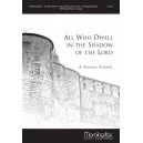 All Who Dwell in the Shadow of the Lord