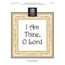 I Am Thine O Lord