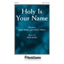 Holy Is Your Name