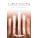 O Lord You Are Our God and King