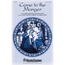 Come to the Manger (with O Come, All Ye Faithful)