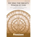 We Sing the Mighty Power of God