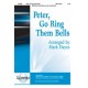 Peter Go Ring Them Bells