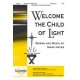 Welcome the Child of Light (Acc. CD)