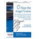 O Hear the Angel Voices (SAB)