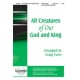 All Creatures of Our God and King