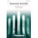 Immortal, Invisible