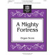 Mighty Fortress, A (Organ Score)