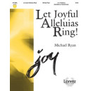 Let Joyful Alleluias Ring